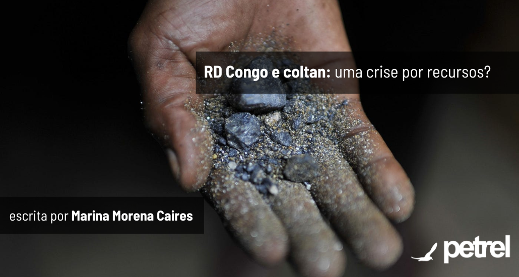 RD Congo e coltan: uma crise por recursos?