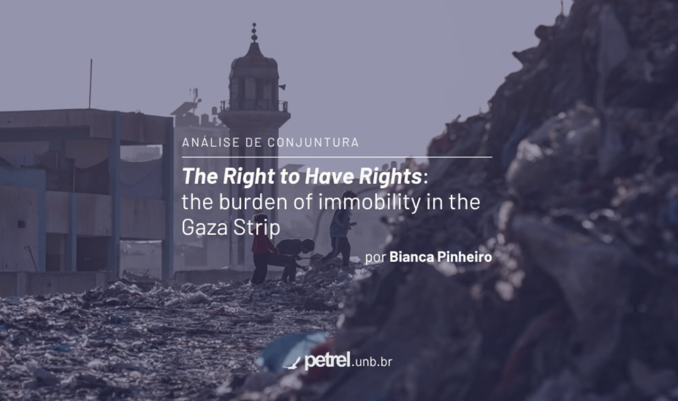 The Right to Have Rights: the burden of immobility in the Gaza Strip