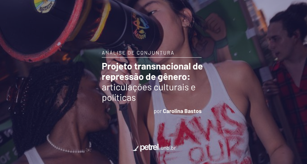 Projeto transnacional de repressão de gênero: articulações culturais e políticas