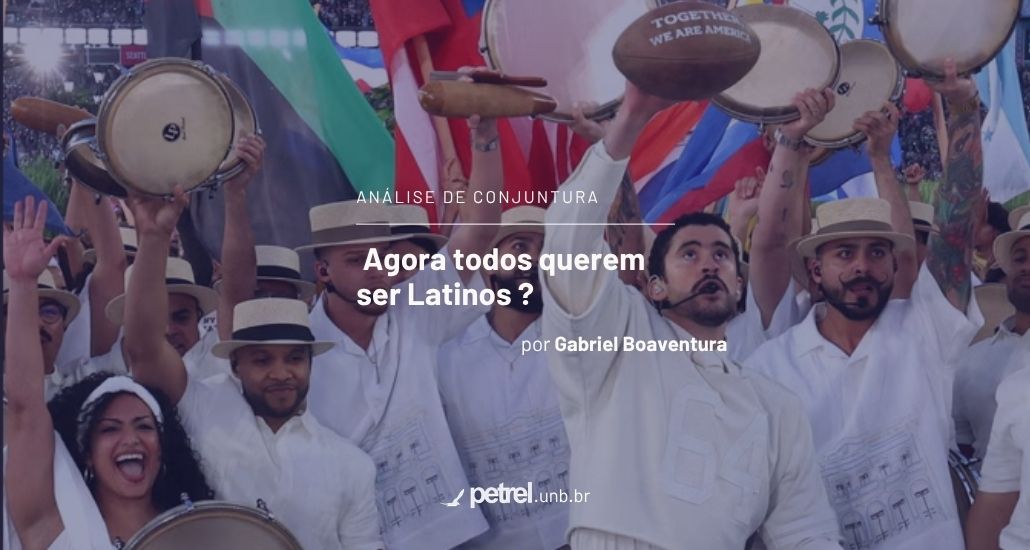 Agora todos querem ser Latinos?